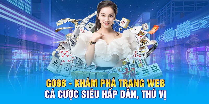 Go88 sân chơi cá cược siêu hấp dẫn 2025