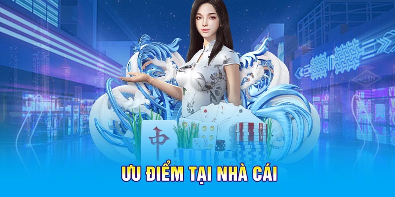 Ưu điểm giúp nhà cái thu hút được đông đảo người chơi mỗi ngày